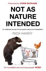 Not as Nature Intended hind ja info | Ühiskonnateemalised raamatud | kaup24.ee