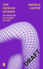 Sadeian Woman: Virago 50th Anniversary Edition цена и информация | Книги по социальным наукам | kaup24.ee