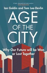 Age of the City: Why our Future will be Won or Lost Together цена и информация | Книги по социальным наукам | kaup24.ee