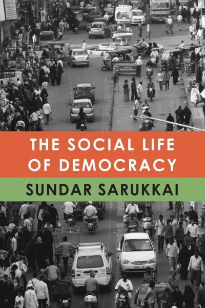 Social Life of Democracy цена и информация | Ühiskonnateemalised raamatud | kaup24.ee