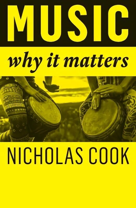 Music: Why It Matters hind ja info | Kunstiraamatud | kaup24.ee