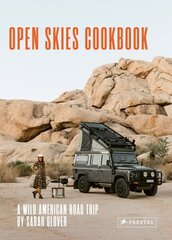 Open Skies Cookbook: A Wild American Road Trip цена и информация | Книги рецептов | kaup24.ee