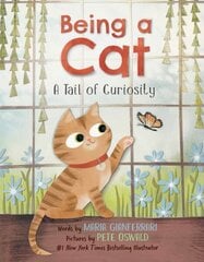 Being a Cat: A Tail of Curiosity hind ja info | Väikelaste raamatud | kaup24.ee