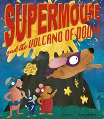 Supermouse and the Volcano of Doom цена и информация | Книги для малышей | kaup24.ee