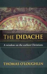 Didache: A Window On The Earliest Christians цена и информация | Духовная литература | kaup24.ee