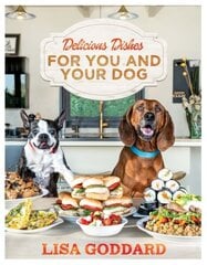 Delicious Dishes For You And Your Dog цена и информация | Книги рецептов | kaup24.ee