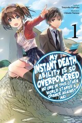 My Instant Death Ability Is So Overpowered, No One Stands a Chance Against Me!, Vol. 1 GN hind ja info | Fantaasia, müstika | kaup24.ee