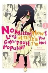 No Matter How I Look at It, It's You Guys' Fault I'm Not Popular!, Vol. 1, v. 1 цена и информация | Фантастика, фэнтези | kaup24.ee