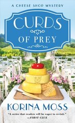 Curds of Prey: A Cheese Shop Mystery цена и информация | Фантастика, фэнтези | kaup24.ee