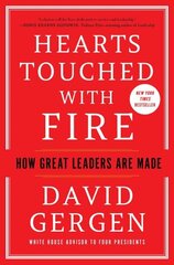 Hearts Touched with Fire: How Great Leaders Are Made hind ja info | Elulooraamatud, biograafiad, memuaarid | kaup24.ee