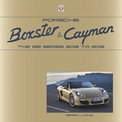 Porsche Boxster and Cayman: The 981 series 2012 to 2016 цена и информация | Путеводители, путешествия | kaup24.ee