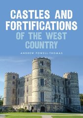 Castles and Fortifications of the West Country hind ja info | Arhitektuuriraamatud | kaup24.ee