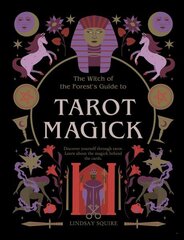 Tarot Magick: Discover yourself through tarot. Learn about the magick behind the cards. цена и информация | Самоучители | kaup24.ee