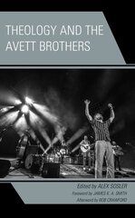 Theology and the Avett Brothers цена и информация | Духовная литература | kaup24.ee