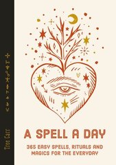 Spell a Day: 365 easy spells, rituals and magics for the everyday 0th New edition цена и информация | Самоучители | kaup24.ee