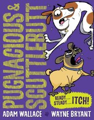 Pugnacious & Scuttlebutt: Ready...Steady...ITCH! цена и информация | Книги для малышей | kaup24.ee