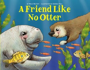 Friend Like No Otter hind ja info | Väikelaste raamatud | kaup24.ee
