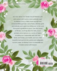 Scribbling Grace: A Keepsake Daily Prayer Journal for Women hind ja info | Usukirjandus, religioossed raamatud | kaup24.ee