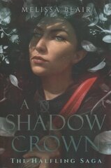 Shadow Crown: The Halfling Saga hind ja info | Fantaasia, müstika | kaup24.ee