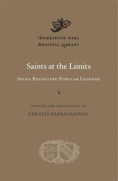 Saints at the Limits: Seven Byzantine Popular Legends hind ja info | Usukirjandus, religioossed raamatud | kaup24.ee
