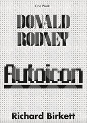 Donald Rodney: Autoicon hind ja info | Kunstiraamatud | kaup24.ee