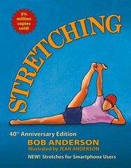 Stretching: The 40th Anniversary Edition. Stretches for the Digital World. hind ja info | Eneseabiraamatud | kaup24.ee