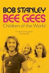 Bee Gees: Children of the World цена и информация | Книги об искусстве | kaup24.ee