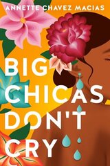 Big Chicas Don't Cry hind ja info | Fantaasia, müstika | kaup24.ee