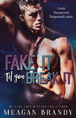 Fake It Til You Break It цена и информация | Фантастика, фэнтези | kaup24.ee