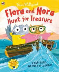 Flora and Nora Hunt for Treasure: A story about the power of friendship цена и информация | Книги для малышей | kaup24.ee