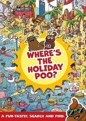 Where's the Holiday Poo? hind ja info | Väikelaste raamatud | kaup24.ee