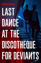 Last Dance at the Discotheque for Deviants: Unbound Firsts 2023 Title цена и информация | Фантастика, фэнтези | kaup24.ee