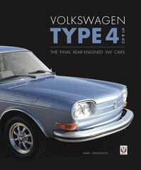 Volkswagen Type 4, 411 and 412: The final rear-engined VW cars hind ja info | Reisiraamatud, reisijuhid | kaup24.ee