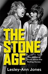 Stone Age: Sixty Years of the Rolling Stones hind ja info | Kunstiraamatud | kaup24.ee