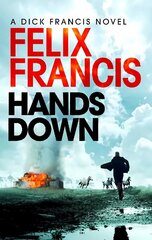 Hands Down: A gripping, galloping Sid Halley thriller hind ja info | Fantaasia, müstika | kaup24.ee