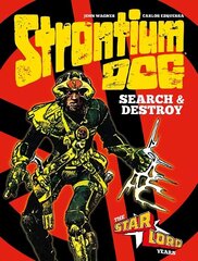 Strontium Dog: Search and Destroy: The Starlord Years цена и информация | Фантастика, фэнтези | kaup24.ee