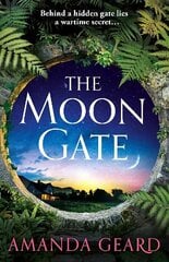 Moon Gate: A sweeping tale of love, war and a house of secrets for fans of historical fiction NEW for 2023 цена и информация | Фантастика, фэнтези | kaup24.ee