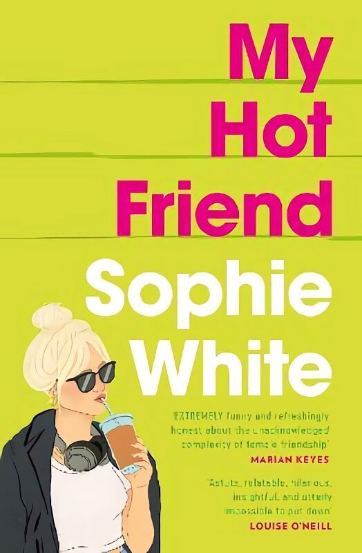 My Hot Friend: A funny and heartfelt novel about friendship from the bestselling author hind ja info | Fantaasia, müstika | kaup24.ee