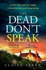 Dead Don't Speak: a completely gripping crime thriller for 2023 guaranteed to keep you up all night hind ja info | Fantaasia, müstika | kaup24.ee