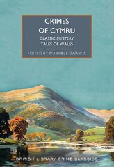 Crimes of Cymru: Classic Mystery Tales of Wales hind ja info | Fantaasia, müstika | kaup24.ee