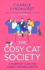 Cosy Cat Society: A gorgeously uplifting read about friendship that will make you laugh and cry hind ja info | Fantaasia, müstika | kaup24.ee