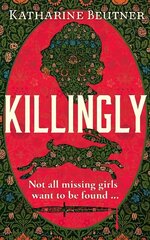 Killingly: A gothic feminist historical thriller, perfect for fans of Triflers Need Not Apply Main цена и информация | Фантастика, фэнтези | kaup24.ee