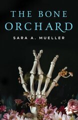 Bone Orchard цена и информация | Фантастика, фэнтези | kaup24.ee