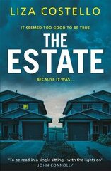 Estate: A sinister, edge-of-your-seat psychological thriller цена и информация | Фантастика, фэнтези | kaup24.ee