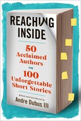 Reaching Inside: 50 Acclaimed Authors on 100 Essential Short Stories цена и информация | Поэзия | kaup24.ee