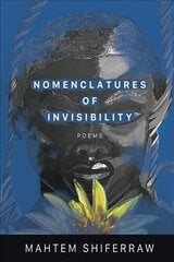 Nomenclatures of Invisibility цена и информация | Поэзия | kaup24.ee