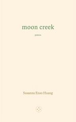 Moon Creek hind ja info | Luule | kaup24.ee