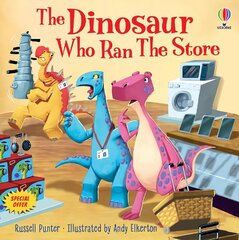 Dinosaur Who Ran The Store hind ja info | Väikelaste raamatud | kaup24.ee