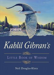 Kahlil Gibran's Little Book of Wisdom цена и информация | Самоучители | kaup24.ee