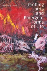 Probing Arts and Emergent Forms of Life цена и информация | Книги об искусстве | kaup24.ee